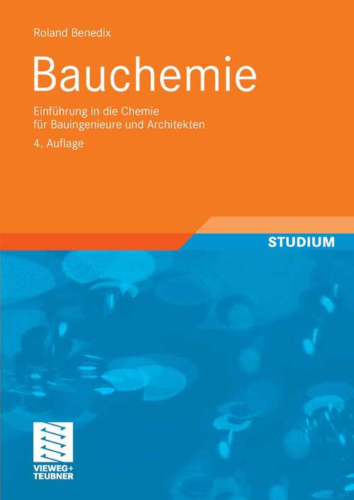 Book cover of Bauchemie: Einführung in die Chemie für Bauingenieure und Architekten (4Aufl. 2008)