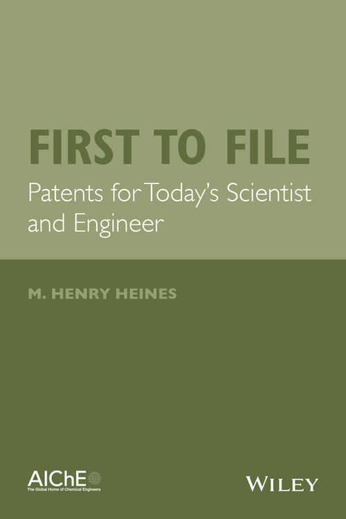 Book cover of First to File: Patents for Today's Scientist and Engineer