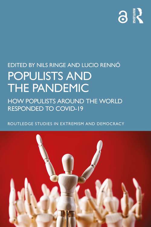 Book cover of Populists and the Pandemic: How Populists Around the World Responded to COVID-19 (Routledge Studies in Extremism and Democracy)