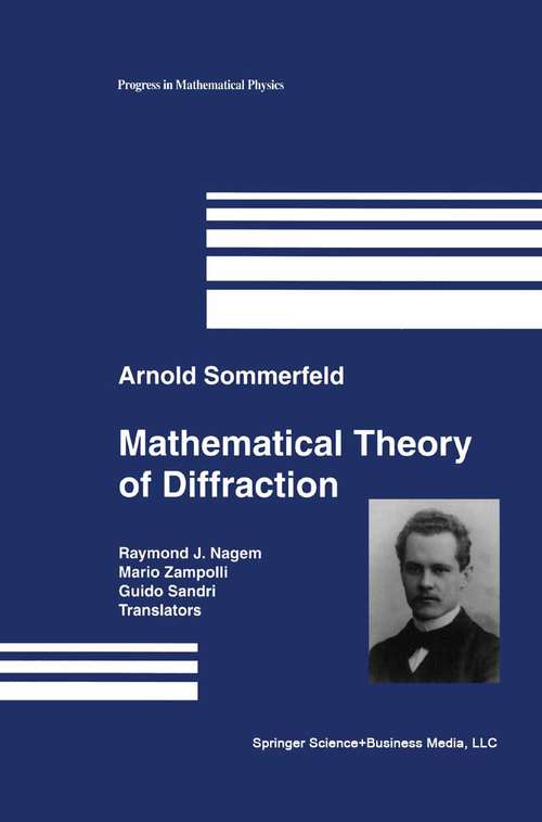 Book cover of Mathematical Theory of Diffraction (2004) (Progress in Mathematical Physics #35)