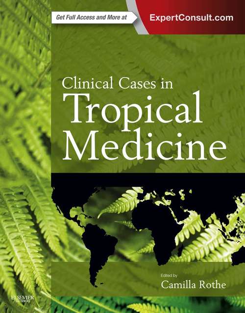 Book cover of Clinical Cases in Tropical Medicine E-Book