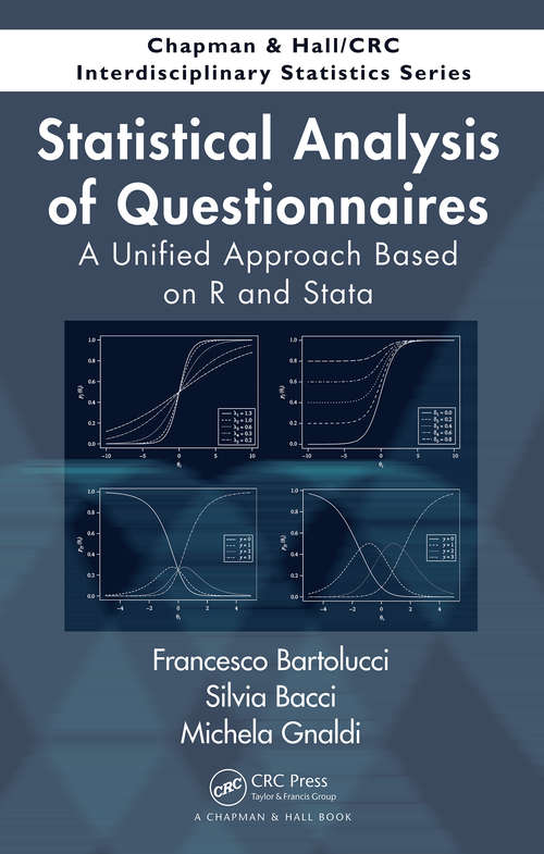Book cover of Statistical Analysis of Questionnaires: A Unified Approach Based on R and Stata (Chapman & Hall/CRC Interdisciplinary Statistics)