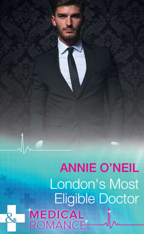 Book cover of London's Most Eligible Doctor (ePub edition) (Mills And Boon Medical Ser.)