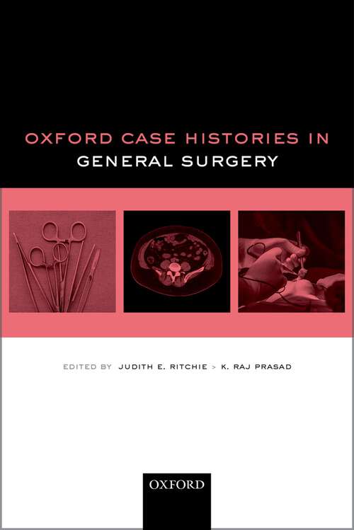Book cover of Oxford Case Histories in General Surgery (Oxford Case Histories)