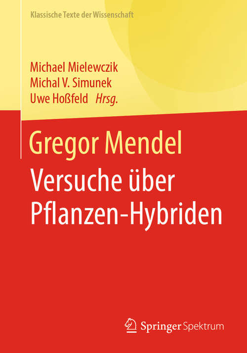 Book cover of Gregor Mendel: Versuche über Pflanzen-Hybriden (2024) (Klassische Texte der Wissenschaft)