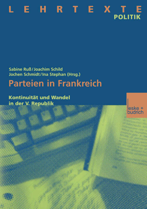 Book cover of Parteien in Frankreich: Kontinuität und Wandel in der V. Republik (2000)