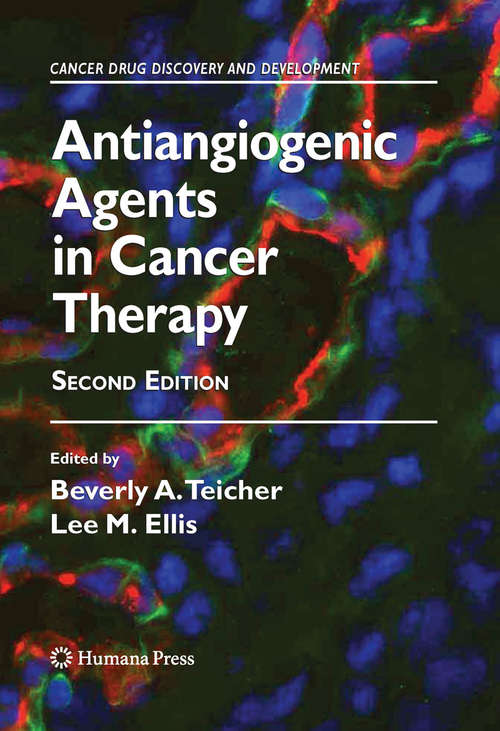 Book cover of Antiangiogenic Agents in Cancer Therapy (2nd ed. 2008) (Cancer Drug Discovery and Development)