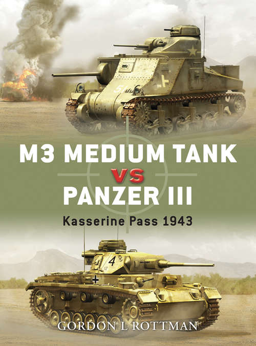 Book cover of M3 Medium Tank vs Panzer III: Kasserine Pass 1943 (Duel)