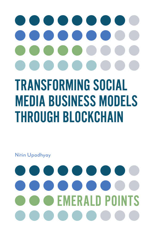 Book cover of Transforming Social Media Business Models Through Blockchain (Emerald Points)