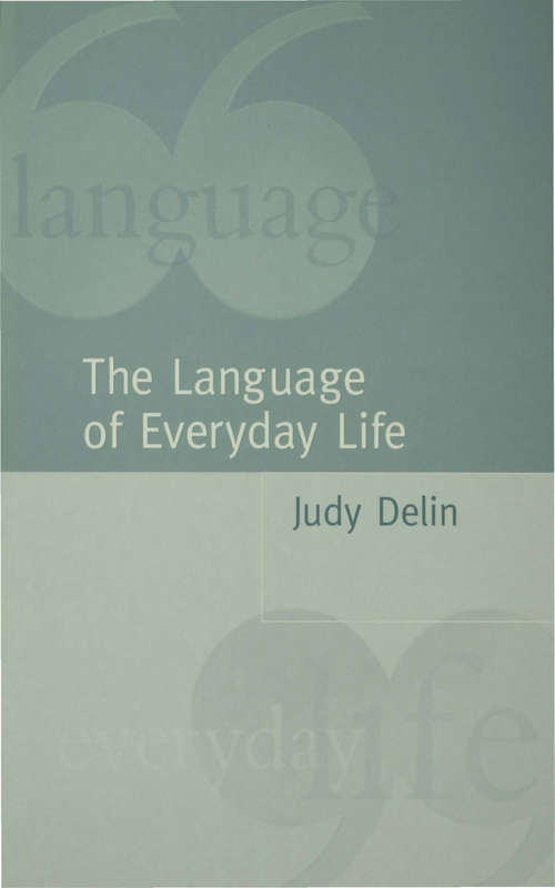 Book cover of The Language of Everyday Life: An Introduction