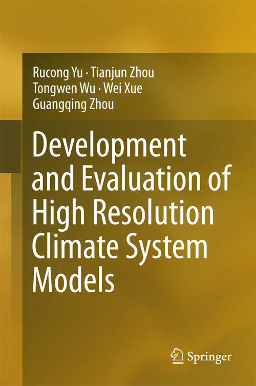 Book cover of Development and Evaluation of High Resolution Climate System Models (1st ed. 2016)