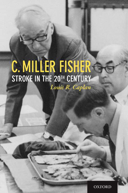 Book cover of C. Miller Fisher: Stroke in the 20th Century