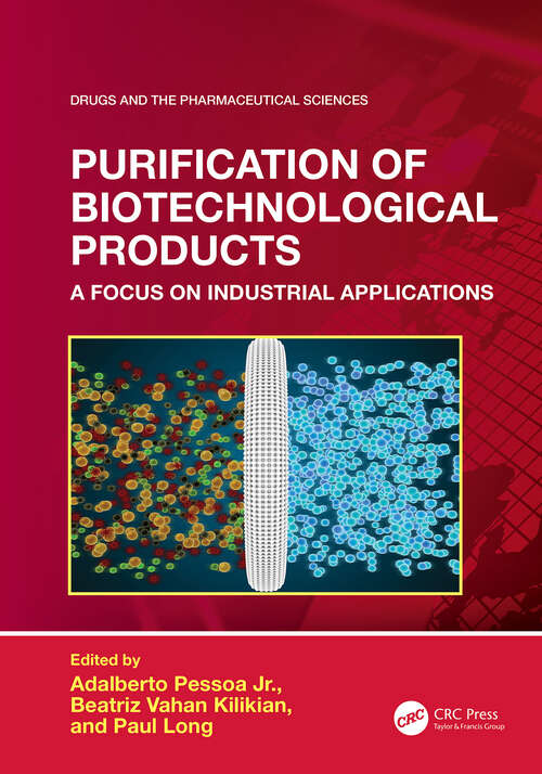 Book cover of Purification of Biotechnological Products: A Focus on Industrial Applications (ISSN)