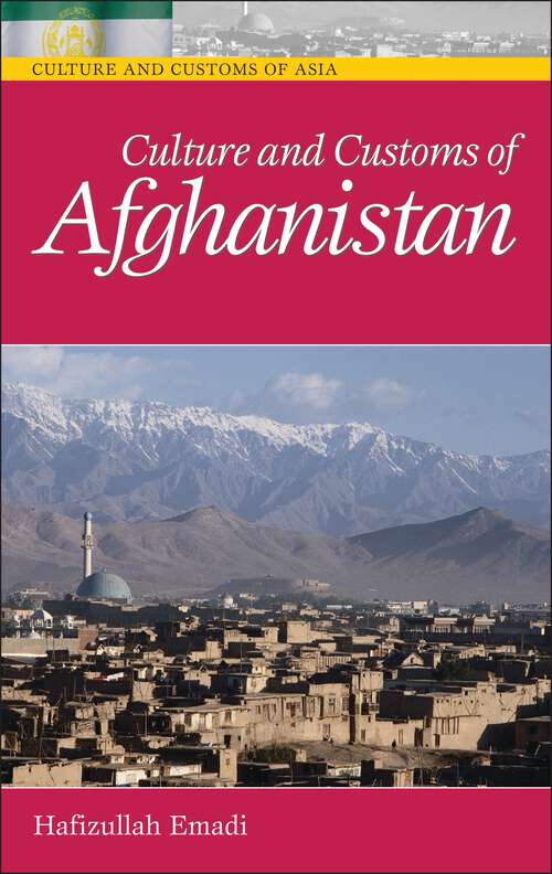 Book cover of Culture and Customs of Afghanistan (Culture and Customs of Asia)