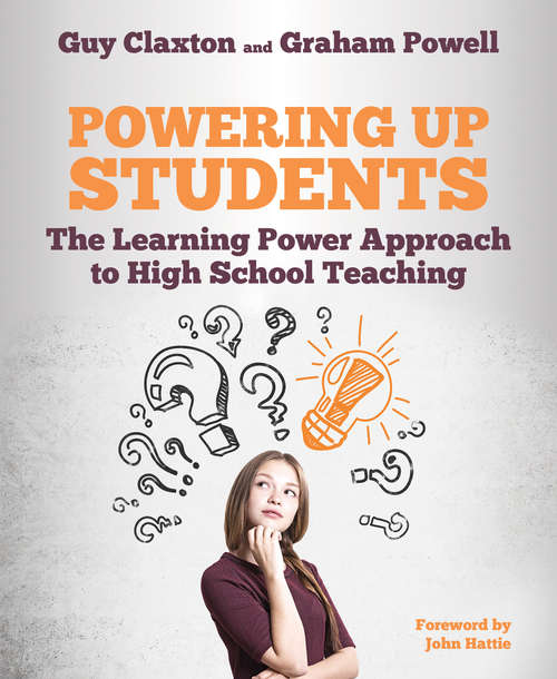 Book cover of Powering Up Students: The Learning Power Approach to high school teaching