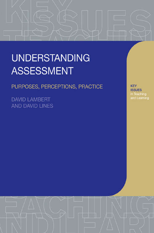 Book cover of Understanding Assessment: Purposes, Perceptions, Practice