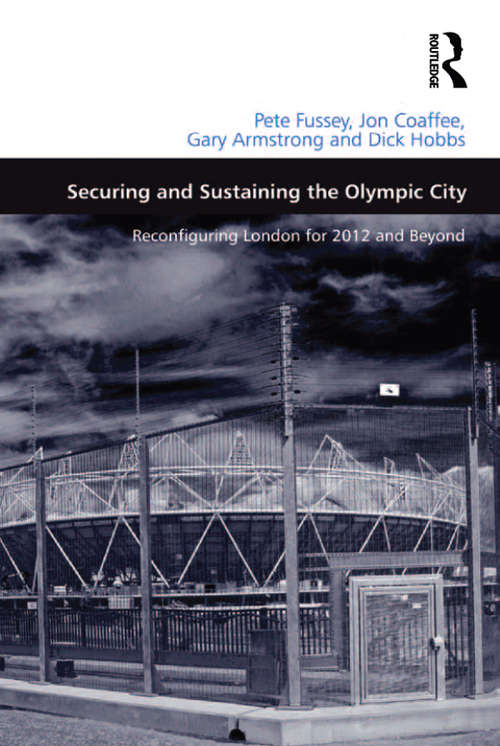 Book cover of Securing and Sustaining the Olympic City: Reconfiguring London for 2012 and Beyond