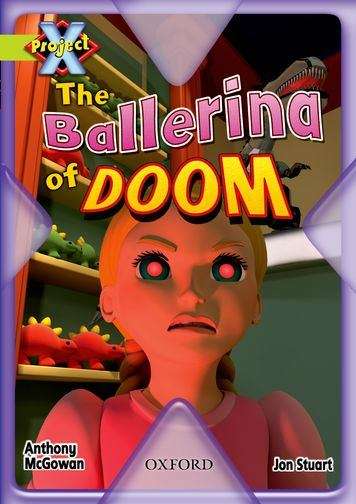 Book cover of Project X, Book Band 11, Lime, Trapped: The Ballerina of Doom (PDF)