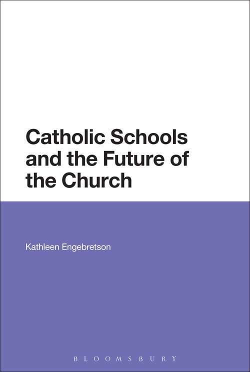 Book cover of Catholic Schools and the Future of the Church