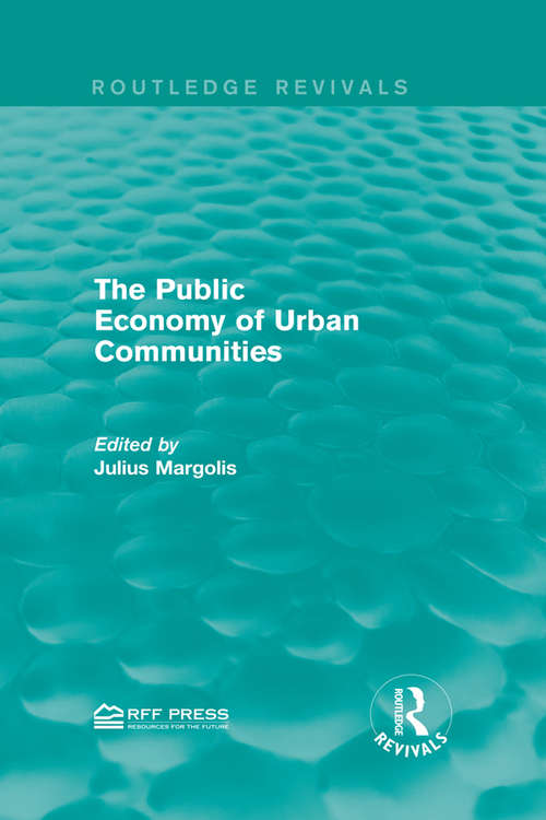 Book cover of The Public Economy of Urban Communities (Routledge Revivals)