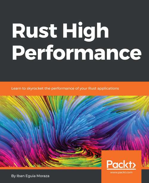 Book cover of Rust High Performance: Learn To Skyrocket The Performance Of Your Rust Applications