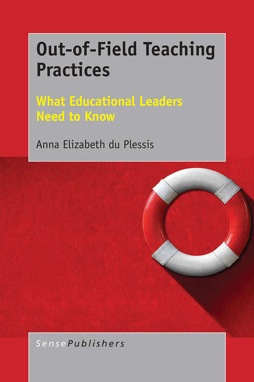 Book cover of Out-of-Field Teaching Practices: What Educational Leaders Need to Know