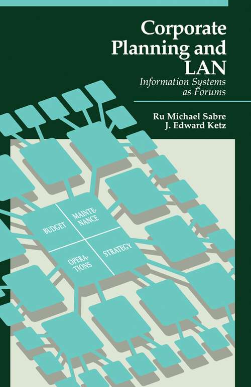 Book cover of Corporate Planning and LAN: Information Systems as Forums