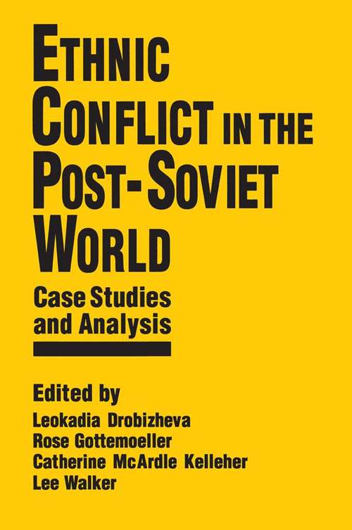 Book cover of Ethnic Conflict in the Post-Soviet World: Case Studies and Analysis (1998)