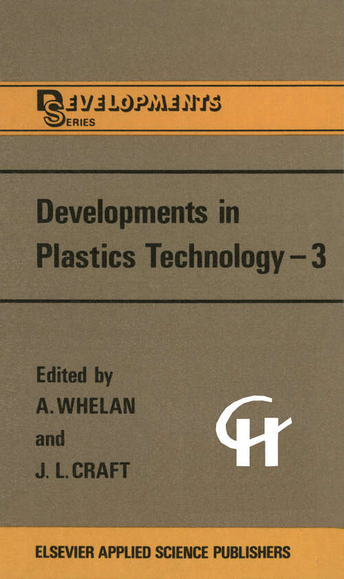 Book cover of Developments in Plastics Technology —3 (1986)