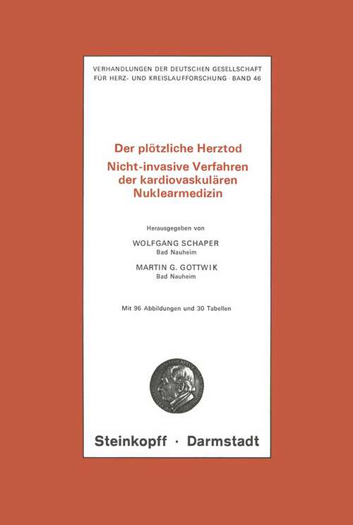 Book cover of Der Plötzliche Herztod: Nicht-invasive Verfahren der kardiovaskulären Nuklearmedizin (1980) (Verhandlungen der Deutschen Gesellschaft für Herz- und Kreislaufforschung #46)