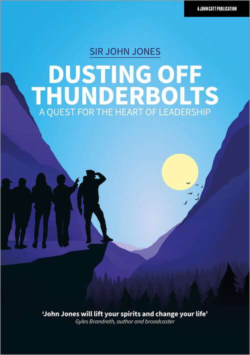 Book cover of Dusting Off Thunderbolts: a quest for the heart of leadership