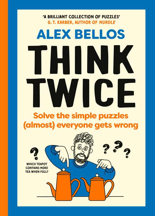 Book cover of Think Twice: Simple puzzles (almost) everyone gets wrong. Perfect for playing with family and friends this Christmas