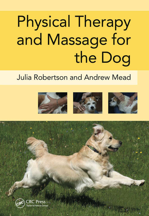 Book cover of Physical Therapy and Massage for the Dog (Manson Ser.)