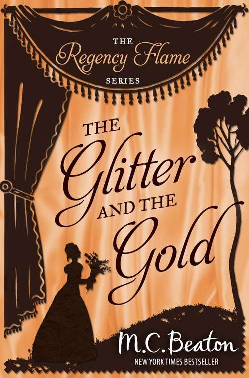 Book cover of The Glitter and the Gold (Regency Flame #10)