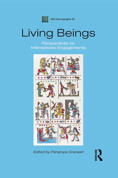 Book cover of Living Beings: Perspectives on Interspecies Engagements (ASA Monographs)
