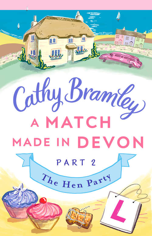 Book cover of A Match Made in Devon - Part Two: The Hen Party