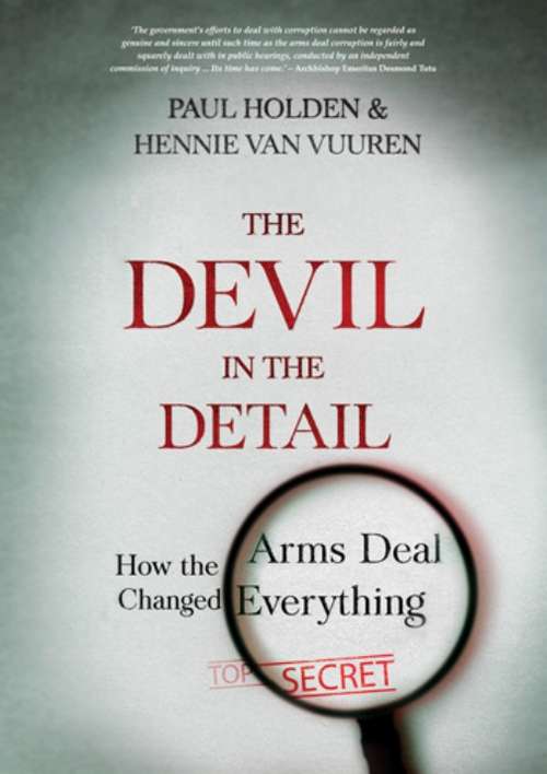 Book cover of The Devil In The Detail: How The Arms Deal Changed Everything