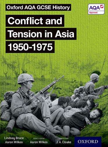 Book cover of Oxford Aqa Gcse History: Conflict And Tension In Asia 1950-1975 Student Book (PDF)