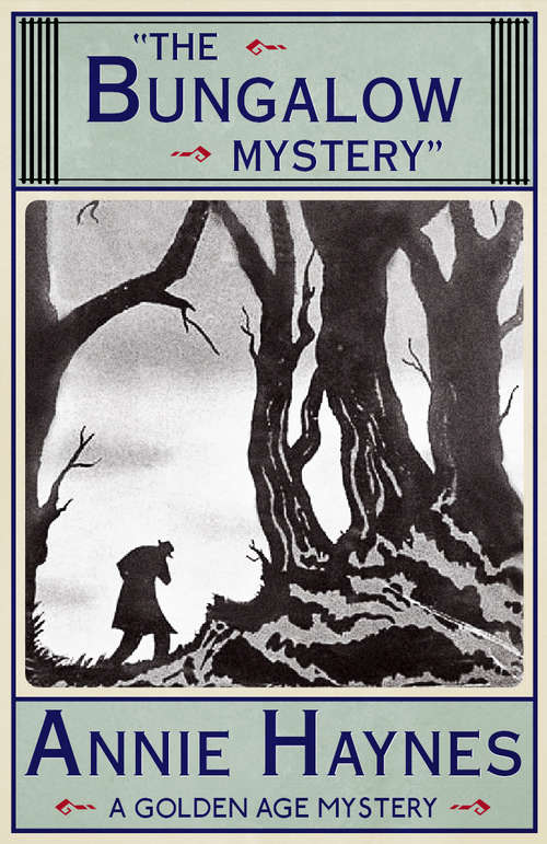 Book cover of The Bungalow Mystery: A Golden Age Mystery
