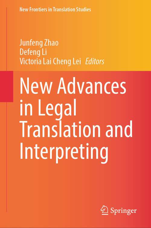 Book cover of New Advances in Legal Translation and Interpreting (2023) (New Frontiers in Translation Studies)