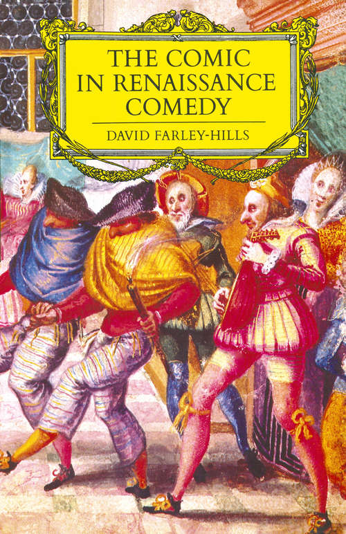 Book cover of The Comic in Renaissance Comedy: (pdf) (1st ed. 1981)