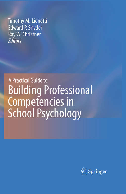 Book cover of A Practical Guide to Building Professional Competencies in School Psychology (2011)