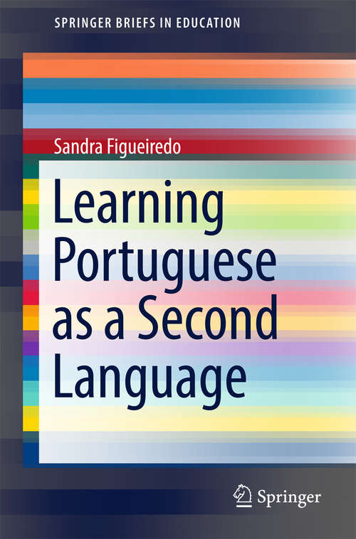 Book cover of Learning Portuguese as a Second Language (SpringerBriefs in Education)