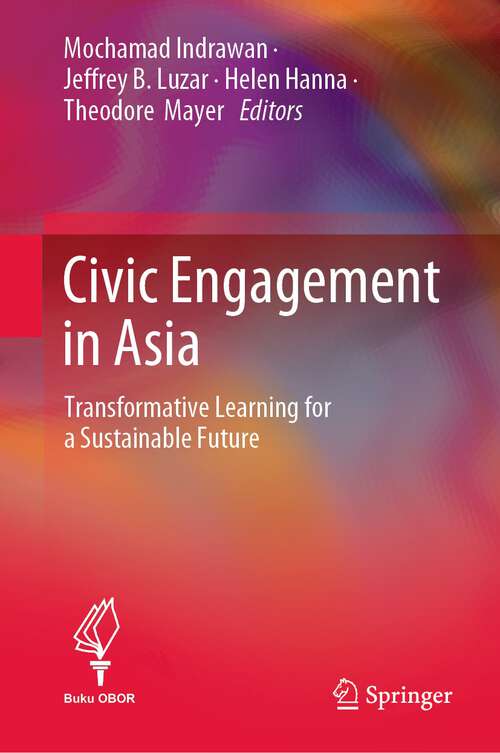Book cover of Civic Engagement in Asia: Transformative Learning for a Sustainable Future (1st ed. 2022)