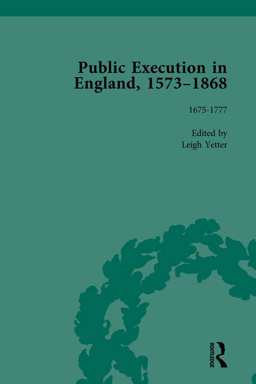 Book cover of Public Execution in England, 1573-1868, Part I Vol 3