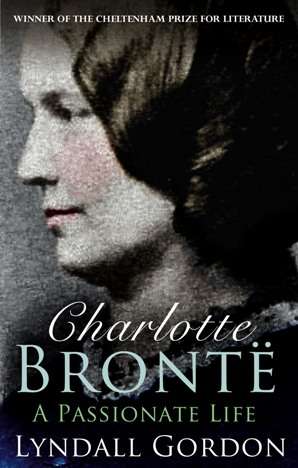 Book cover of Charlotte Bronte: A Passionate Life (Andanzas Ser.)