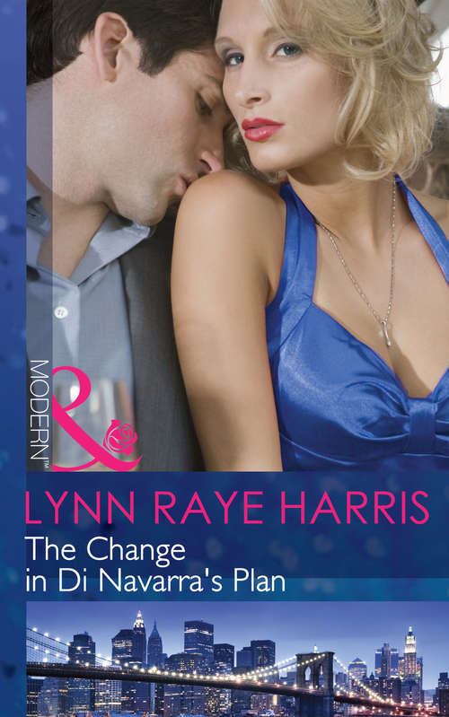 Book cover of The Change in Di Navarra's Plan: Not Just The Boss's Plaything / The Change In Di Navarra's Plan (ePub First edition) (Mills And Boon Modern Ser.)
