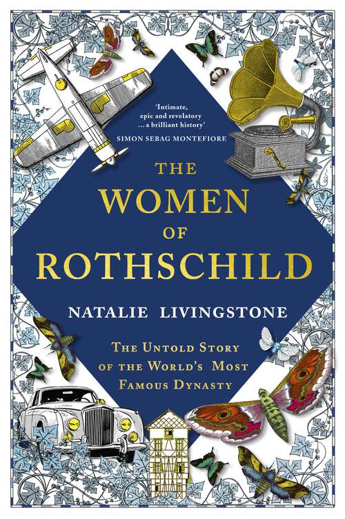 Book cover of The Women of Rothschild: The Untold Story of the World's Most Famous Dynasty