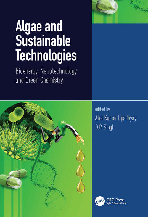 Book cover of Algae and Sustainable Technologies: Bioenergy, Nanotechnology and Green Chemistry