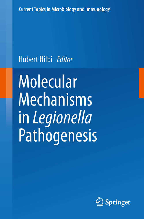 Book cover of Molecular Mechanisms in Legionella Pathogenesis (2014) (Current Topics in Microbiology and Immunology #376)